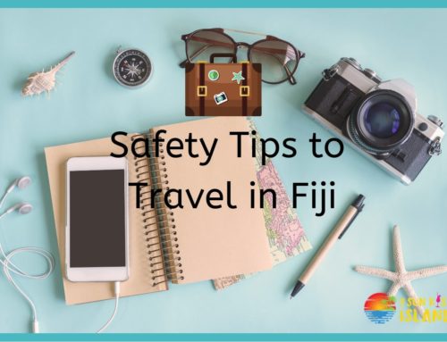 Safety Tips for Travelling in Fiji